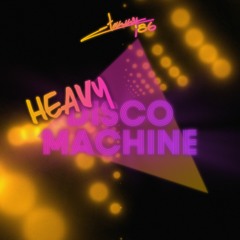 Heavy Disco Machine