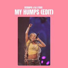 DEKKAPA FT DJ Lycox - MY HUMPS (Edit)