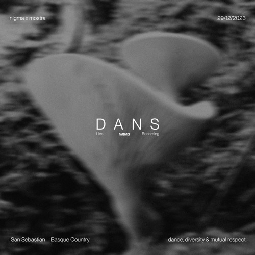 Dans @ Nigma x Mostra at Dabadaba 29.12.2023 (Donostia)