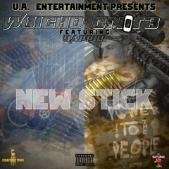 UA1 Entertainment Presents “New Stick” Wuicho Ft CNOT3 Special Guest “Yapper”