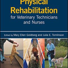 ACCESS EBOOK 🗂️ Physical Rehabilitation for Veterinary Technicians and Nurses by  Ma
