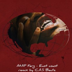 A$AP Ferg - East Coast (remix by C.A.S Beatz)