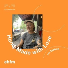 EHFM: Hand-made with Love