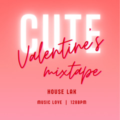 Mixtape cute - Valentine|128bpm