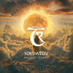 𝗧𝗥𝗔𝗖𝗞 𝗢𝗙 𝗧𝗛𝗘 𝗗𝗔𝗬:  Soldatov - Behind the Mirage [Tibetania Rituals]