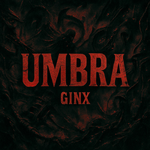 GinX - Umbra (FREE DOWNLOAD)