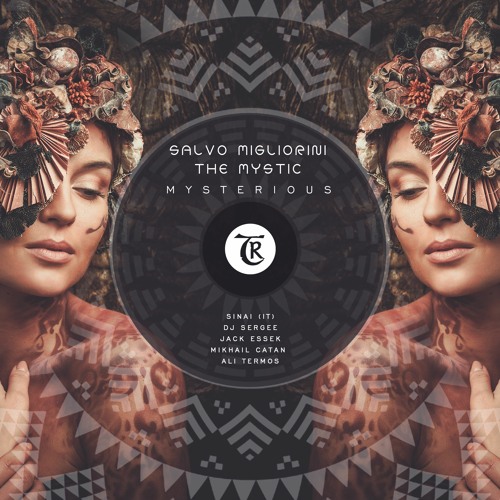 PREMIERE: Salvo Migliorini & The Mystic - Mysterious (Sinai Remix)[Tibetania Records]