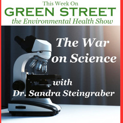 The War on Science with Dr. Sandra Steingraber