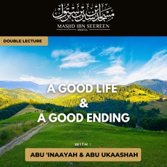 A Good  Life - Abu Inaayah