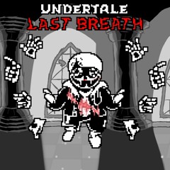 [Undertale: Last Breath] (Phase 3) An Enigmatic Encouter (cover) LOUD WARNING
