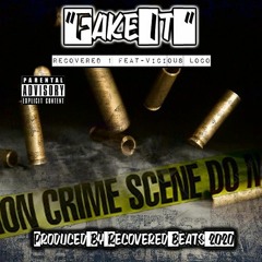 JD SoSavage" Feat. Vicious Loco "Fake It" (Prod by. Recovered Beats)