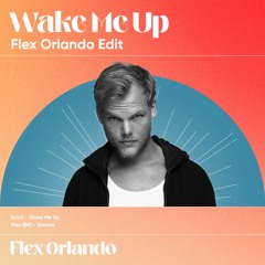 Maz (BR) x Avicii - Amana x Wake Me Up (Flex Orlando Edit) Pitched for SC