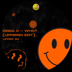 OZFD025 - Digga D - WHO? [Upper90 Edit] [FREE DOWNLOAD]