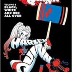 DOWNLOAD EBOOK 📮 Harley Quinn Vol. 6: Black, White and Red All Over by Jimmy Palmiot