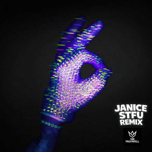 Drake - Janice STFU (MR MAXWELL Remix)