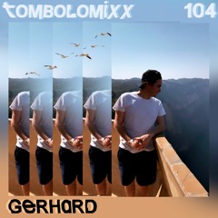 TOMBOLOMIXX 104 - Gerhard