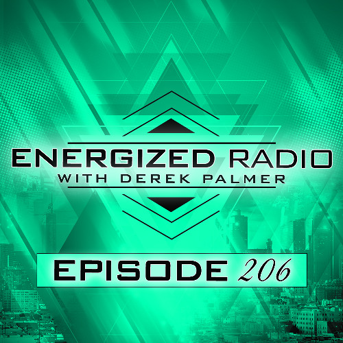Energized Radio 206 with Derek Palmer