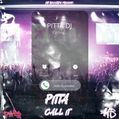 Pitta - Call It (RADIO)