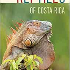free PDF 💑 Reptiles of Costa Rica: A Field Guide (Zona Tropical Publications) by Twa