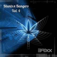 Blunts N Bangers Vol. 4