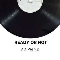 ready or not  church & AP (AIA edit) free download