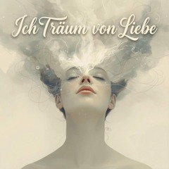 Ich Träum von Liebe