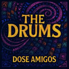 The Drums (That's Right)