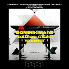 PREMIERE // Dominik Marz & Radial Gaze - Devotion (Original Mix) [Urge To Dance]