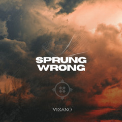 Sprung Wrong - VIZANO Afro House Edit