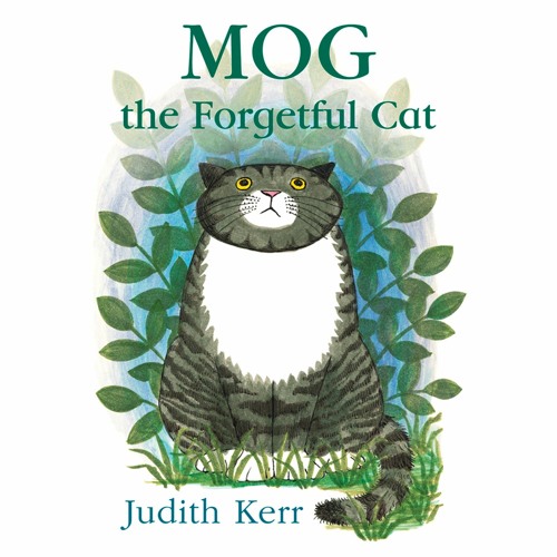 Stream Mog the Forgetful Cat, By Judith Kerr, Read by Geraldine McEwan from  HarperCollins Publishers | Listen online for free on SoundCloud