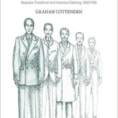 [Read] EPUB 📖 Men's Tailoring: Bespoke, Theatrical and Historical Tailoring 1830-195
