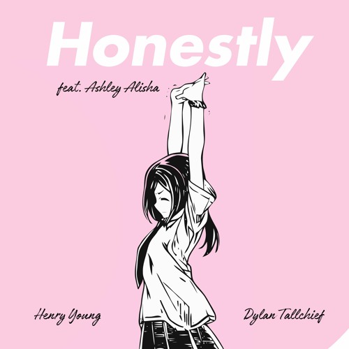 Henry Young & Dylan Tallchief - Honestly (feat. Ashley Alisha)