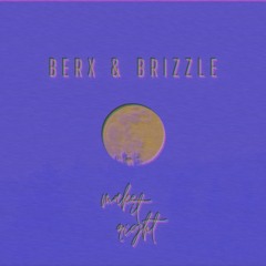 Berx & Brizzle - Make It Right