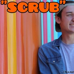 "Scrub" - Sampled From YouTuber Scrubby Intro Song
