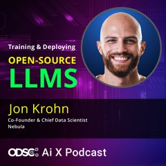 Training and Deploying Open-Source LLMs with Dr. Jon Krohn