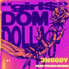 Dom Dolla - girl$ (JWOODY Hard Techno Rework)