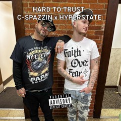 Free2rhyme  - Hard to trust C-Spazzin x Hyperstate .m4a