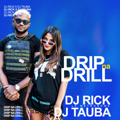 DRIP NA DRILL MIXTAPE