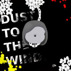 Dust To The Wind. - Definitive Mix