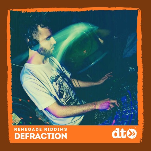 RENEGADE RIDDIMS: Defraction