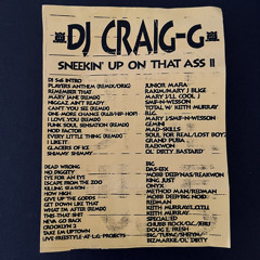 DJ Craig G - Sneekin' Up On That Ass Part II (mixtape, 1995) (Side A)