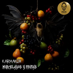 Karmakox - Murcielagos Y Frutas ( 200 Bpm)