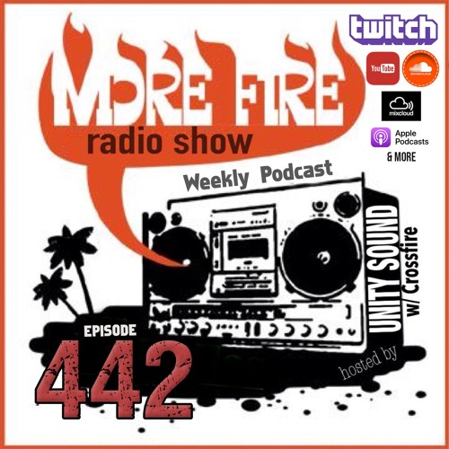 More Fire Show Ep442 (Full Show) Jan 4th 2024 Hosted By Crossfire From Unity Sound