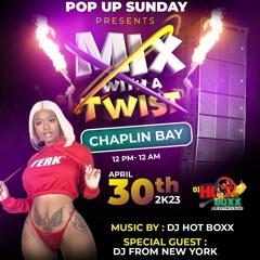 MIX WITH A TWIST APRIL 30TH 2023 EARLY WARM