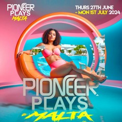 NWR (DJ Syfer - DJ Stylez) - Pioneer Plays Malta - Thurs 27th June - Mon 1st July 2024 (Promo Mix)