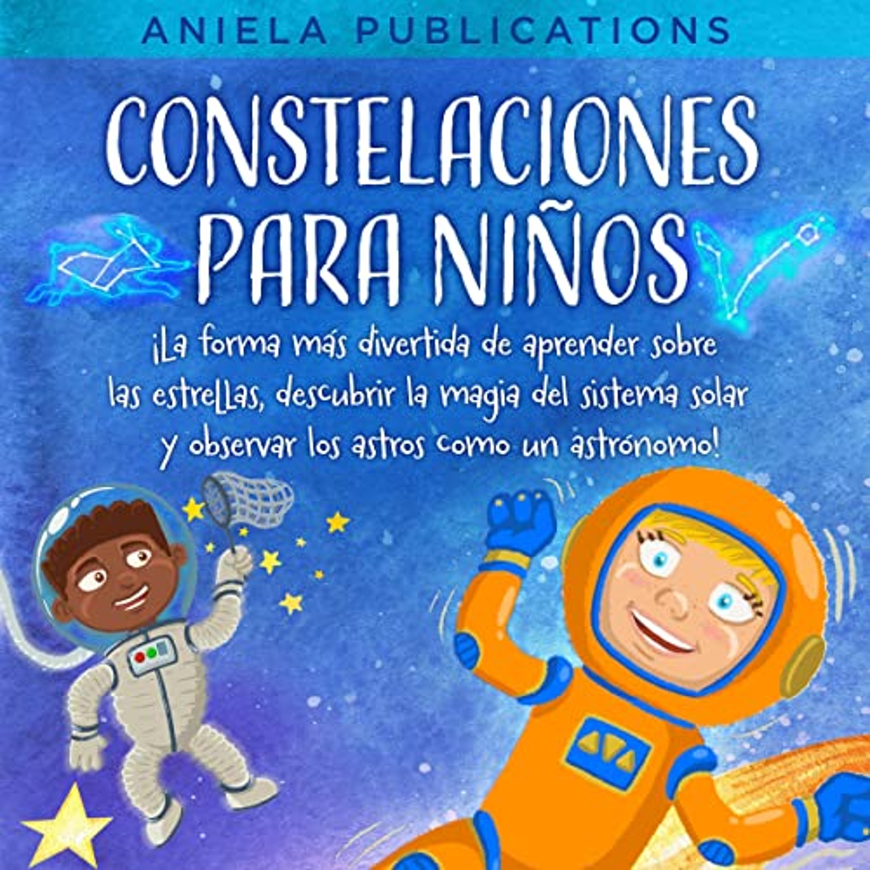 Constelaciones para niños [Constellations for Children] (Audiolibro) | Prueba Gratis
