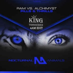 RAM Vs. ALCHIMYST - Pills & Thrills (KT's 4am Edit) [CLICK BUY FOR FREE DOWNLOAD]