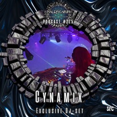 Exclusive Podcast #215| with CYNAMIX (SynapsenFaxen Collective)