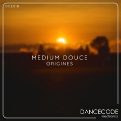 Medium Douce - Origines