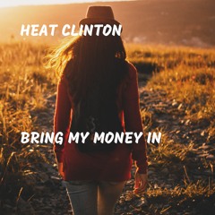 Bring My Money In